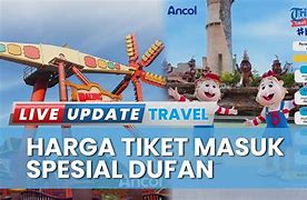 Harga Tiket Dufan Beli Di Tempat